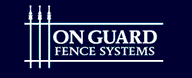 On Guard Fence Systems